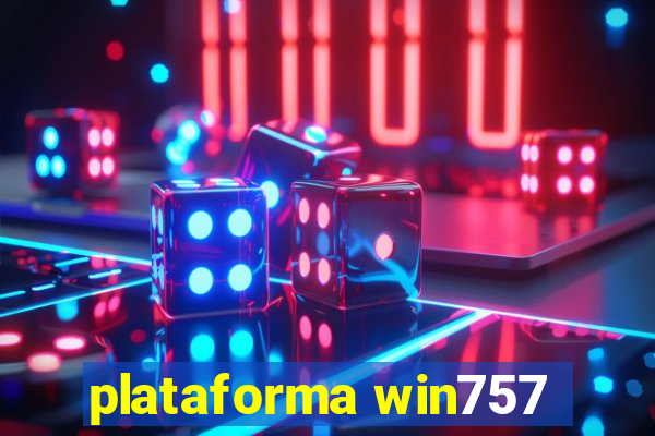 plataforma win757